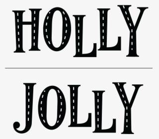 Chalk Couture Holly Jolly, HD Png Download, Transparent PNG