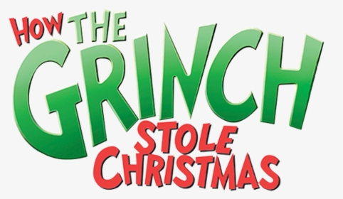 How The Grinch Stole Christmas - Grinch Stole Christmas, HD Png Download, Transparent PNG