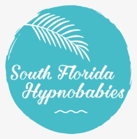 South Florida Hypnobabies - Circle, HD Png Download, Transparent PNG