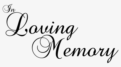 Transparent In Loving Memory Png - Loving Memory Transparent Background, Png Download, Transparent PNG