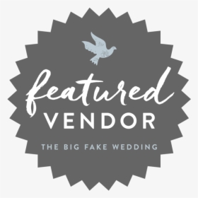 Fetured Vendor - Big Fake Wedding Logo, HD Png Download, Transparent PNG