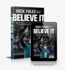 Believe It Nick Foles Book, HD Png Download, Transparent PNG