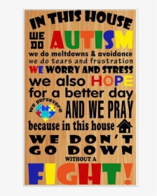 In This House We Do Autism - Workshop, HD Png Download, Transparent PNG