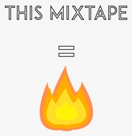 Fire Mixtape Filter, HD Png Download, Transparent PNG