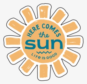 Here Comes The Sun Small Die Cut Decal - Here Comes The Sun Sticker, HD Png Download, Transparent PNG