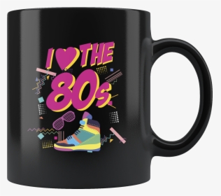 Transparent I Love The 80s Png - Mug, Png Download, Transparent PNG