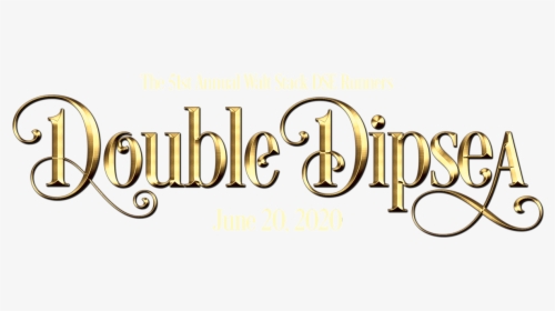 Double Dipsea - Calligraphy, HD Png Download, Transparent PNG
