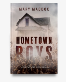 Mary Maddox S Hometown Boys - Poster, HD Png Download, Transparent PNG