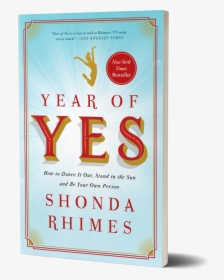 Year Of Yes, HD Png Download, Transparent PNG