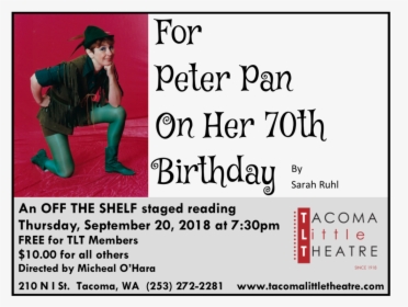 Tlt For Peter Pan On Her 70th Birthday - Text, HD Png Download, Transparent PNG