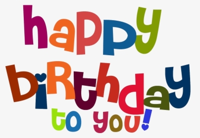 Transparent Background Happy Birthday Text Png , Png - Happy Birthday To You Letra, Png Download, Transparent PNG