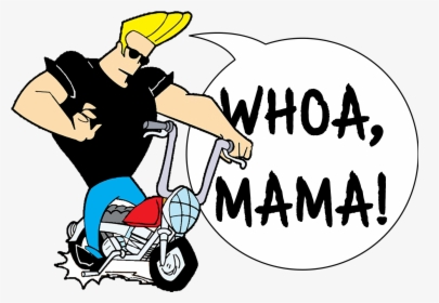 Image Of Whoa, Mama - Johnny Bravo Moto Png, Transparent Png, Transparent PNG