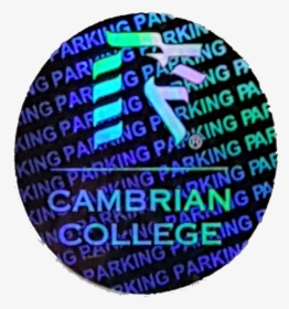 Parking Validation Hologram - Cambrian College, HD Png Download, Transparent PNG