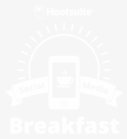 Hootsuite Social Breakfast London 2019, HD Png Download, Transparent PNG