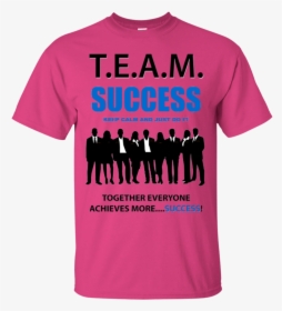 T - E - A - M - Success [just Do It] - Team Success - Business People, HD Png Download, Transparent PNG