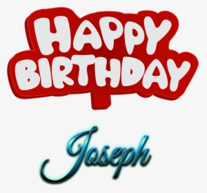Joseph Happy Birthday Name Logo - Calligraphy, HD Png Download, Transparent PNG