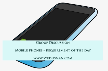 Requirement Of The Day - Smartphone, HD Png Download, Transparent PNG
