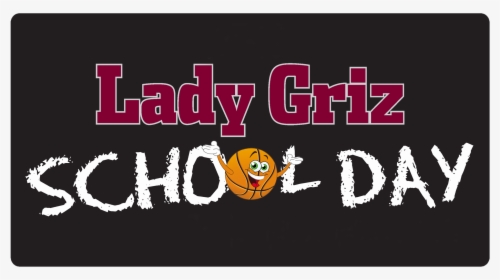 2019 Lady Griz School Day - Help, HD Png Download, Transparent PNG