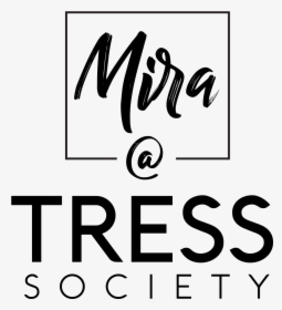 Mira At Tress Society - Calligraphy, HD Png Download, Transparent PNG