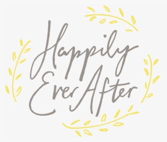 Marriage Quotes Png - Calligraphy Happy Ever After, Transparent Png, Transparent PNG