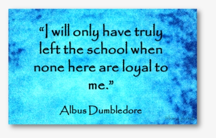 Dumbledore Quote - Electric Blue, HD Png Download, Transparent PNG