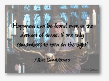 Dumbledore Quote - Calligraphy, HD Png Download, Transparent PNG