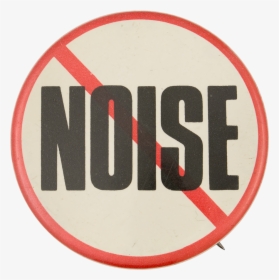No Noise Cause Button Museum - Circle, HD Png Download, Transparent PNG