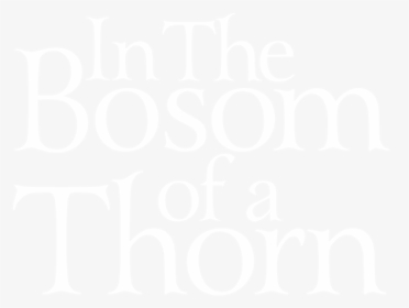 In The Bosom Of A Thorn - Darkness, HD Png Download, Transparent PNG