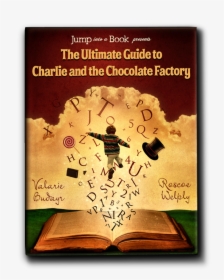 Ultimate Guide To Charlie And The Chocolate Factory, HD Png Download, Transparent PNG