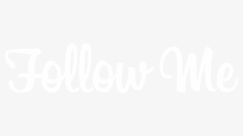 Follow Me - Calligraphy, HD Png Download, Transparent PNG
