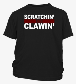 Scratchin - Active Shirt, HD Png Download, Transparent PNG