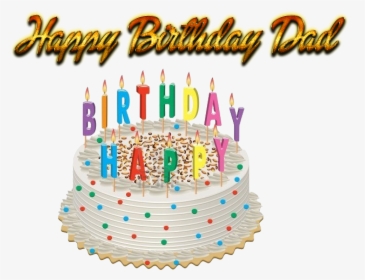 Happy Birthday Dad Png Free Background - Birthday Cake With Candles, Transparent Png, Transparent PNG