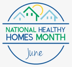 National Healthy Homes Month 2018, HD Png Download, Transparent PNG