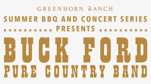 Buck Ford Pure Country Band Concert At Greenhorn Ranch - Wanted, HD Png Download, Transparent PNG