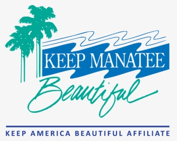 Keep Manatee Beautiful, HD Png Download, Transparent PNG