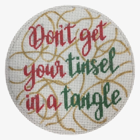 Don T Get Your Tinsel In A Tangle - Cross-stitch, HD Png Download, Transparent PNG