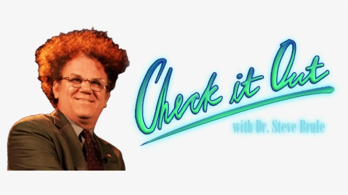 #logopedia10 - Check It Out With Dr Steve Brule Logo, HD Png Download, Transparent PNG