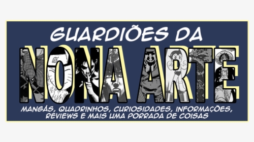 Guardiões Da Nona Arte - Poster, HD Png Download, Transparent PNG