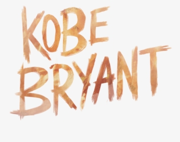 Kobe Bryant - Calligraphy, HD Png Download, Transparent PNG