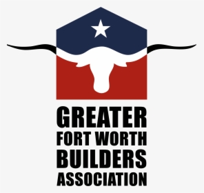 Greater Fort Worth Builders Association, HD Png Download, Transparent PNG