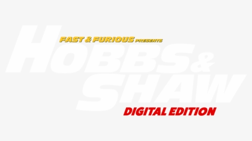 Fast & Furious Presents Hobbs & Shaw 2019 Logo, HD Png Download, Transparent PNG