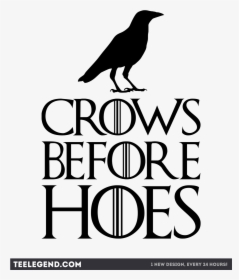 Crows Before Hoes - Crows Before Hoes Png, Transparent Png, Transparent PNG