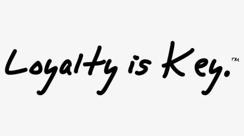 Slogan - Loyalty Is The Key, HD Png Download, Transparent PNG