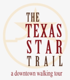 The Texas Star Trail - Circle, HD Png Download, Transparent PNG