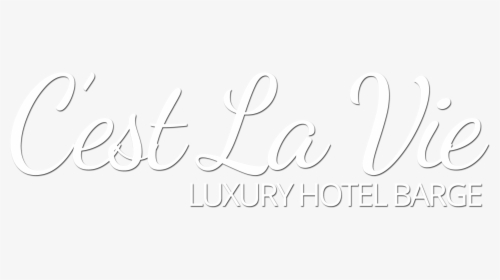 C Est La Vie Luxury Hotel Canal Barge - Calligraphy, HD Png Download, Transparent PNG