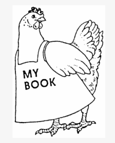 Chicken My Book - Little Red Hen Coloring Pages, HD Png Download, Transparent PNG
