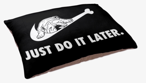 Just Do It Later Dog Bed - Voodoo Lab Pedal Power 2, HD Png Download, Transparent PNG