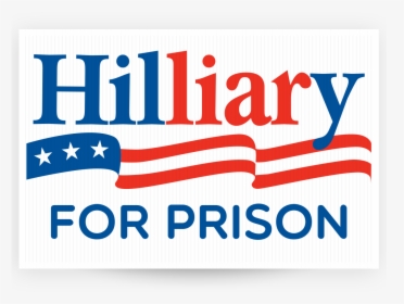 Hillary For Prison - Graphic Design, HD Png Download, Transparent PNG