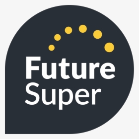 Join Future Super - Future Super Australia, HD Png Download, Transparent PNG