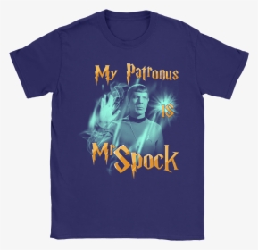 My Patronus Is Mr Spock Star Trek Shirts, HD Png Download, Transparent PNG